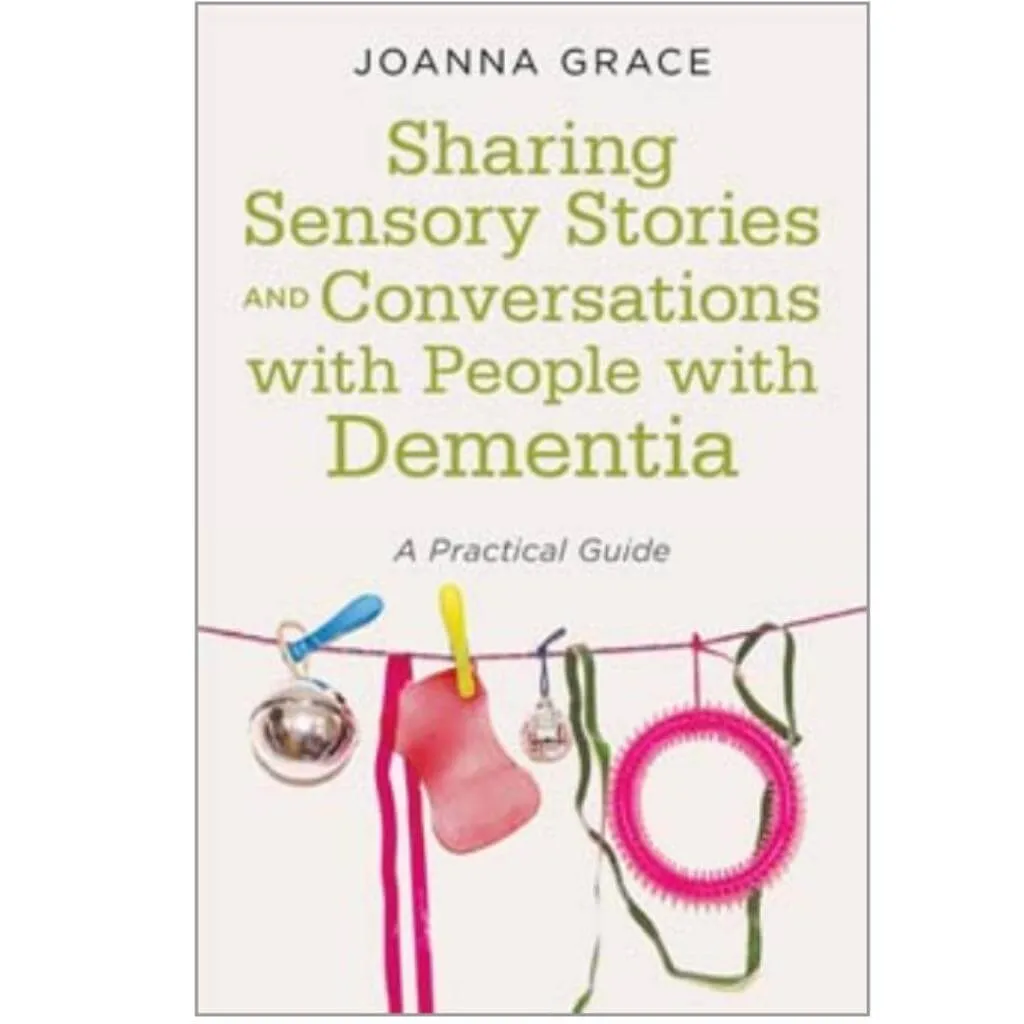 Sharing Sensory Stories and Conversations with People with Dementia